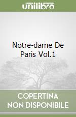 Notre-dame De Paris Vol.1 libro