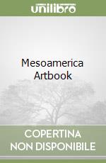 Mesoamerica Artbook libro