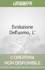 Evoluzione Dell'uomo, L' libro