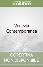 Venezia Contemporanea libro