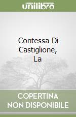 Contessa Di Castiglione, La libro