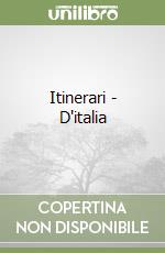 Itinerari - D'italia libro