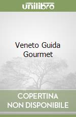 Veneto Guida Gourmet libro