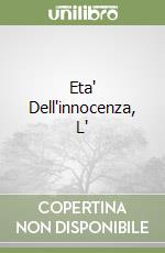 Eta' Dell'innocenza, L' libro