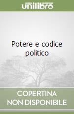 Potere e codice politico