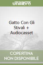 Gatto Con Gli Stivali + Audiocasset libro