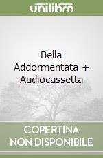 Bella Addormentata + Audiocassetta libro