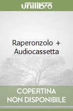 Raperonzolo + Audiocassetta libro