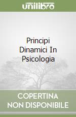 Principi Dinamici In Psicologia libro