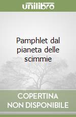 Pamphlet dal pianeta delle scimmie libro