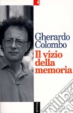 Il vizio della memoria libro