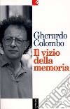 Il vizio della memoria libro