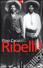 Ribelli! libro