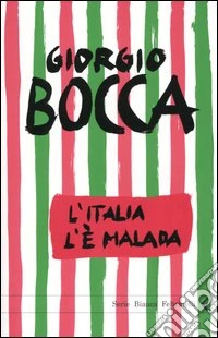 L'Italia l'è malada