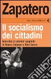 Zapatero. Il socialismo dei cittadini libro