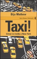 Taxi. Driver in rivolta a New York libro