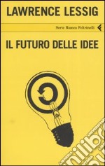 Il futuro delle idee libro