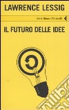 Il futuro delle idee libro