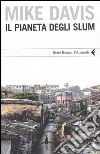 Il pianeta degli slum libro di Davis Mike