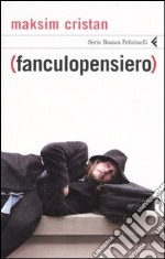 (Fanculopensiero) libro