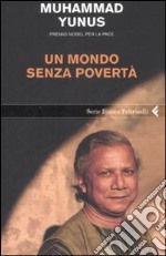 Un mondo senza povertà libro