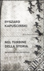 Nel turbine della storia. Riflessioni sul XXI secolo libro