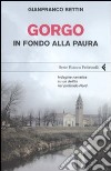 Gorgo. In fondo alla paura libro di Bettin Gianfranco