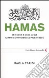 Hamas. Che cos'è e cosa vuole il movimento radicale palestinese libro