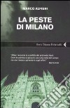 La Peste di Milano libro di Alfieri Marco