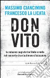 Don Vito. Le relazioni segrete tra Stato e mafia nel racconto di un testimone d'eccezione libro