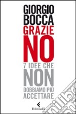 Grazie no. 7 idee che non dobbiamo più accettare libro