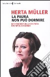 La paura non può dormire. Rilfessioni sulla violenza del secolo scorso libro