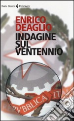 Indagine sul ventennio libro