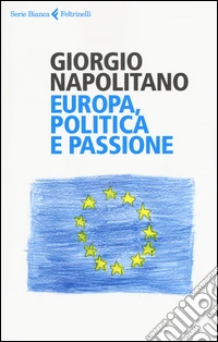 Europa, politica e passione