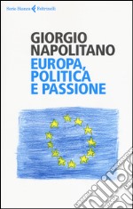 Europa, politica e passione