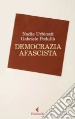 Democrazia afascista libro