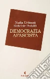 Democrazia afascista libro