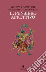 Il pensiero affettivo libro