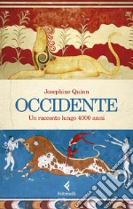 Occidente. Un racconto lungo 4000 anni libro