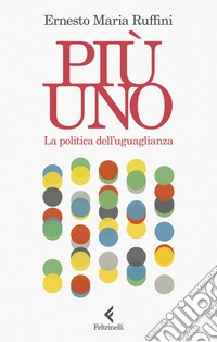 Più uno. La politica dell'uguaglianza