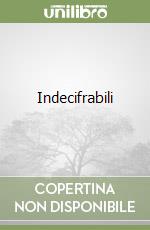 Indecifrabili libro
