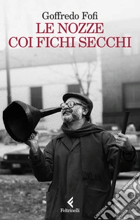 Le nozze coi fichi secchi libro