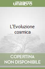 L'Evoluzione cosmica