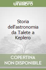 Storia dell'astronomia da Talete a Keplero