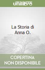 La Storia di Anna O. libro