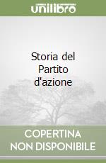 Storia del Partito d'azione libro