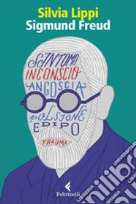 Sigmund Freud. La passione dell'ingovernabile libro