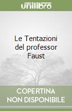 Le Tentazioni del professor Faust libro