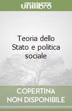 Teoria dello Stato e politica sociale