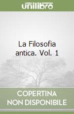 La Filosofia antica. Vol. 1 libro